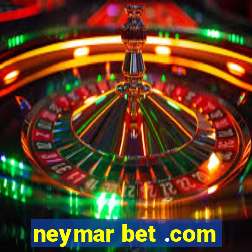 neymar bet .com